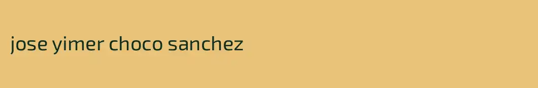 jose yimer choco sanchez